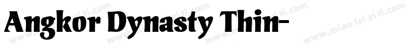 Angkor Dynasty Thin字体转换